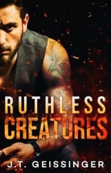 Geissinger, J: RUTHLESS CREATURES