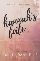 Hannah's Fate: A Southwood Series Novel