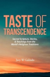 Taste of Transcendence - Sacred Scripture, Stories, & Teachings from the World's Religious Traditions