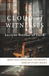 Cloud of Witnesses - Ancient Stories of Faith