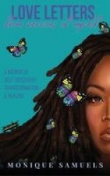 Love Letters from Versions of Myself - A Memoir of Self-Discovery, Transformation, & Healing