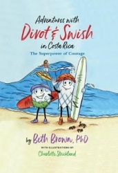 Adventures with Divot&Swish in Costa Rica: The Superpower of Courage