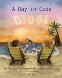 A Day in Code - An illustrated story written in the C programming language