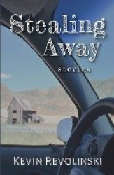 Stealing Away - Stories