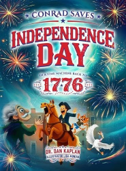 Conrad Saves Independence Day - In A Time Machine Back To 1776