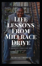 Life Lessons From Millrace Drive - A Journey Through The Wilderness