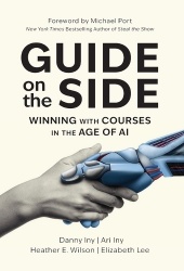 Guide on the Side - Winning with Courses in the Age of AI