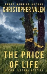 The Price Of Life - A John Santana Mystery
