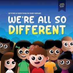 We're All So Different - A Children's Picture Book about Diversity, Acceptance and Empathy