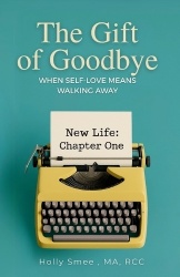The Gift of Goodbye - When Self-Love Means Walking Away (Female Version)