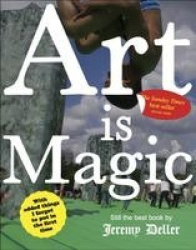 Art is Magic - The best book by Jeremy Deller