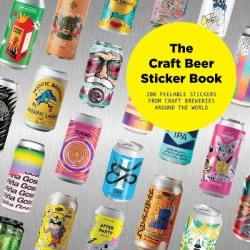 The Craft Beer Sticker Book - 300 Peelable Stickers From Craft Breweries Around The World
