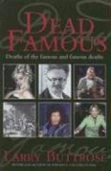 Dead Famous: Deaths of the Famous and Famous Deaths