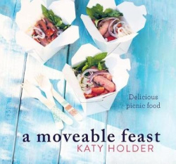 A Moveable Feast - Delicious Picnic Food
