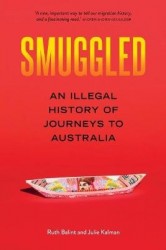 Smuggled - An Illegal History of Journeys to Australia