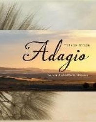 Adagio - Living and Gardening Mindfully