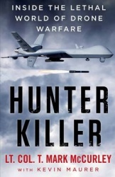 Hunter Killer - Inside the Lethal World of Drone Warfare