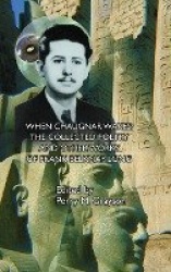 When Chaugnar Wakes - The Collected Poetry and Other Works of Frank Belknap Long