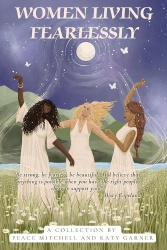Women Living Fearlessly - Inspiration for a courageous life