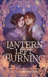 A Lantern Left Burning - A Cosy Sapphic Romance