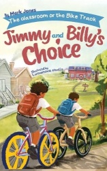 The classroom or the bike track - Jimmy and Billy's Choice