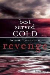 Best Served Cold - The Unofficial Companion to Revenge