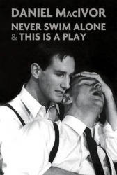 Never Swim Alone&This Is a Play