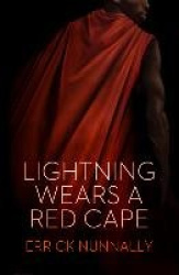 Lightning Wears a Red Cape