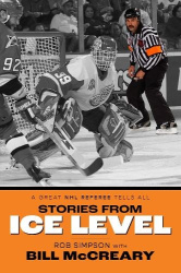 Stories from Ice Level - A Great NHL Referee Tells All