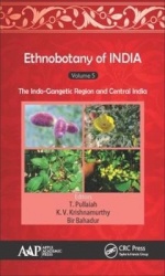 Ethnobotany of India, Volume 5 - The Indo-Gangetic Region and Central India