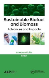 Sustainable Biofuel and Biomass - Advances and Impacts