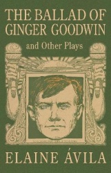 The Ballad of Ginger Goodwin&Kitimat
