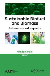 Sustainable Biofuel and Biomass - Advances and Impacts