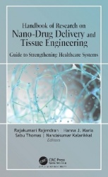 Handbook of Research on Nano-Drug Delivery and Tissue Engineering - Guide to Strengthening Healthcare Systems