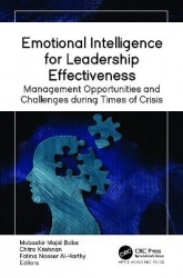 Emotional Intelligence for Leadership Effectiveness - Management Opportunities and Challenges during Times of Crisis