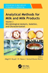 Analytical Methods for Milk and Milk Products - Volume 3: Microbiological Analysis, Isolation, and Characterization