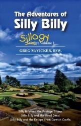 The Adventures of Silly Billy - Sillogy: Volume 1.