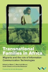 Transnational Families in Africa - Migrants and the Role of Information Communication Technologies