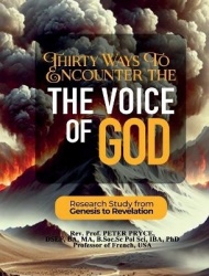 Thirty Ways to Encounter the Voice of God - Research Study from Genesis to Revelation
