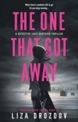 The One That Got Away