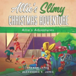 Allie's Slimy Christmas Adventure - Short Bedtime Christmas Story Picture Book