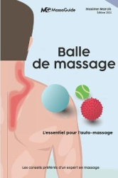 Balle de massage - L'essentiel pour l'auto-massage