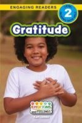 Gratitude - Emotions and Feelings (Engaging Readers, Level 2)