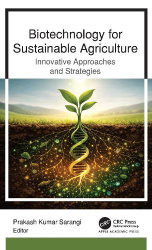 Biotechnology for Sustainable Agriculture - Innovative Approaches and Strategies