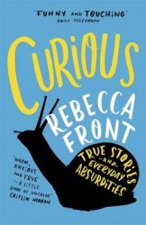 Curious - True Stories and Everyday Absurdities