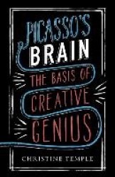Picasso's Brain - The basis of creative genius