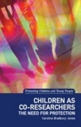 Children as co-researchers - The need for protection