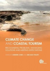 Global Climate Change and Coastal Tourism - Recognizing Problems, Managing Solutions and Future Expectations
