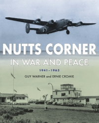 Nutts Corner - In War and Peace, 1941-1963