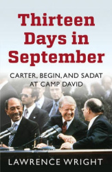 Thirteen Days in September - The Dramatic Story of the Struggle for Peace in the Middle East